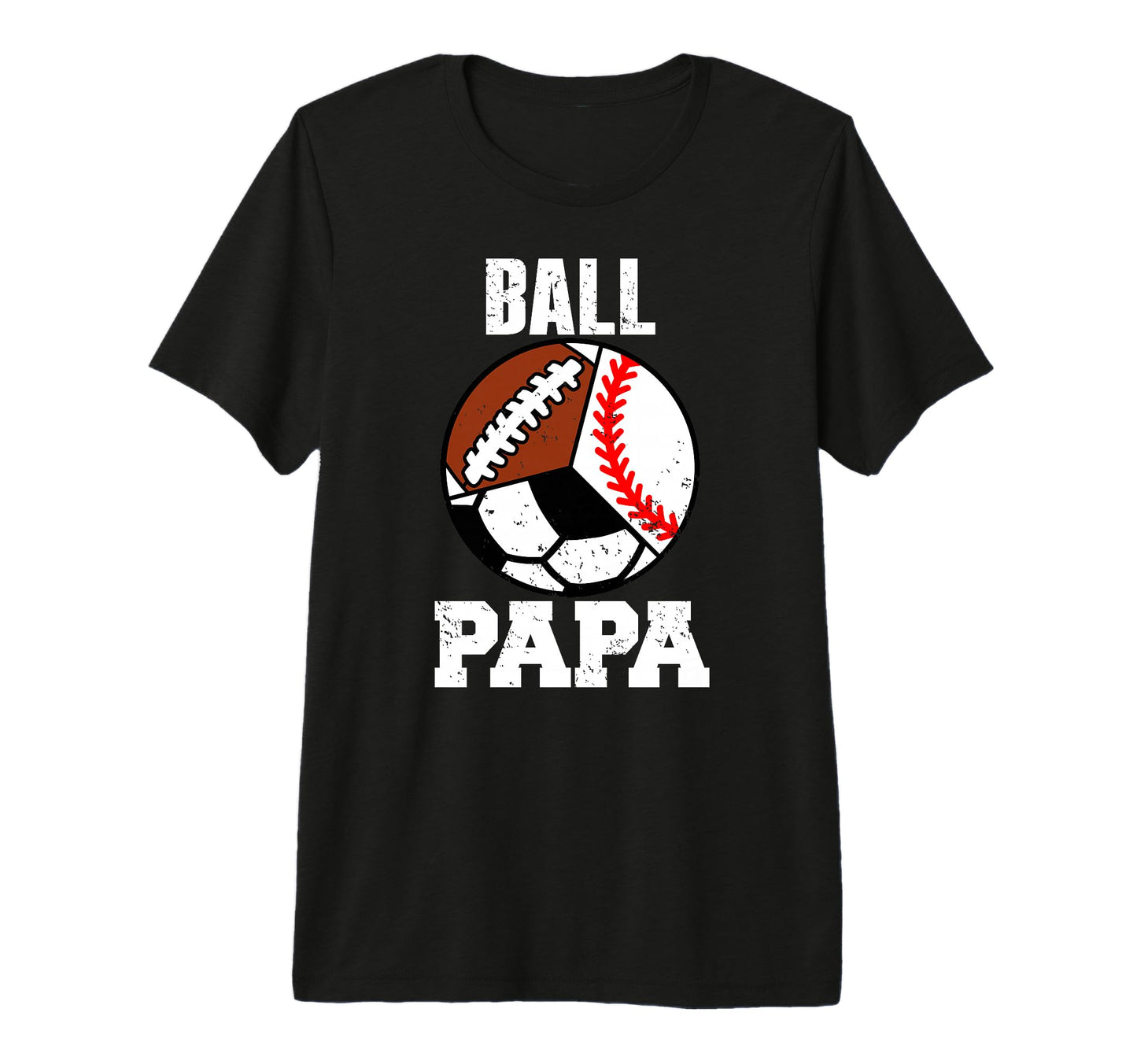 Mens Ball Papa Funny Baseball T-Shirt - Casual Everyday Wear for Adults - T-Shirt, Sweatshirt, Hoodie