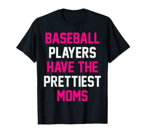 Baseball Mom Pun Baseball Players T-Shirt - Fun Novelty Design Men Women - T-Shirt, Sweatshirt, Hoodie
