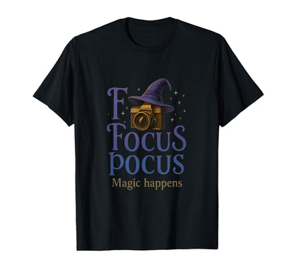 Focus Pocus Photography Camera Magic T-Shirt - Novelty Apparel Unisex - T-Shirt, Sweatshirt, Hoodie