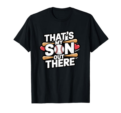 Thats My Son Out There Baseball Pride T-Shirt - Minimalist Print Men Women - T-Shirt, Sweatshirt, Hoodie
