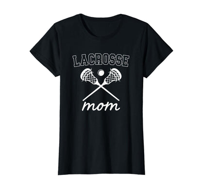 Lacrosse Mom Game Day Lax Player T-Shirt - Fun Novelty Design Men Women - T-Shirt, Sweatshirt, Hoodie