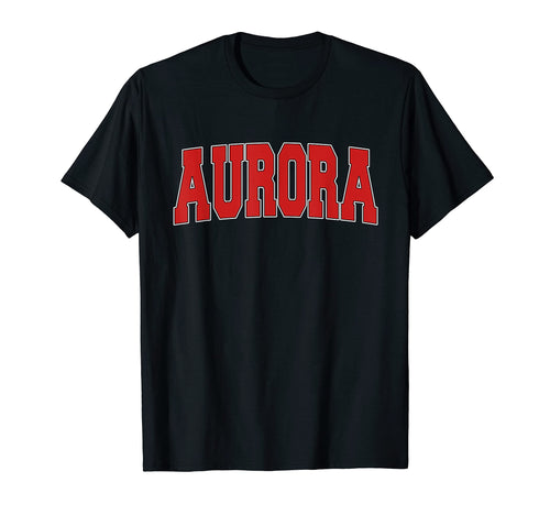 Aurora Mo Missouri Varsity Usa Sports T-Shirt - Novelty Apparel Men Women - T-Shirt, Sweatshirt, Hoodie
