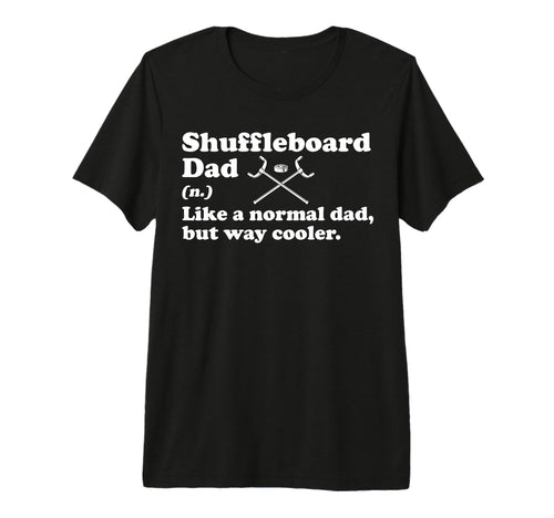 Mens Shuffleboard Dad Definition Fathers T-Shirt - Graphic Print Unisex - T-Shirt, Sweatshirt, Hoodie
