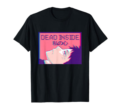 Dead Inside Sad Emo Anime Eboy T-Shirt - Unique Graphic for Adults - T-Shirt, Sweatshirt, Hoodie