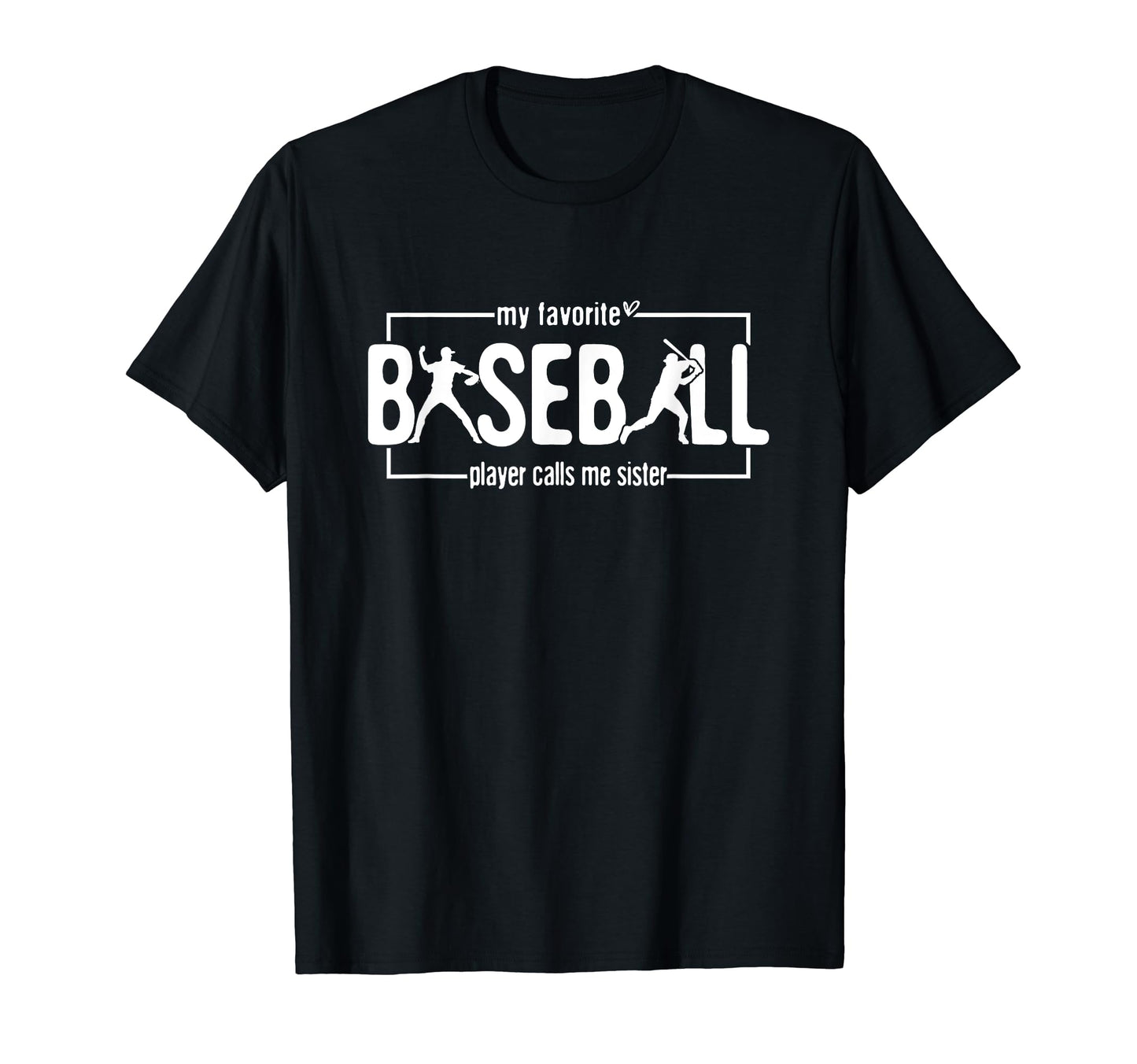 My Favorite Player Calls Me Sister T-Shirt - Aesthetic Graphic Unisex - T-Shirt, Sweatshirt, Hoodie