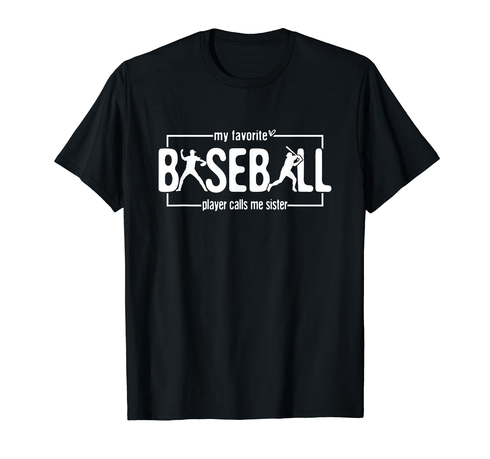 My Favorite Player Calls Me Sister T-Shirt - Aesthetic Graphic Unisex - T-Shirt, Sweatshirt, Hoodie