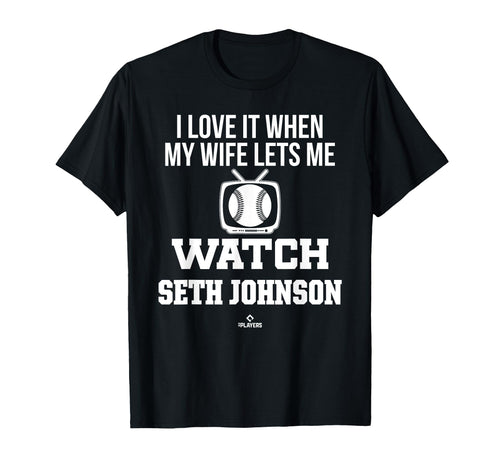 My Wife Lets Me Watch Seth Johnson T-Shirt - Novelty Apparel Men Women - T-Shirt, Sweatshirt, Hoodie