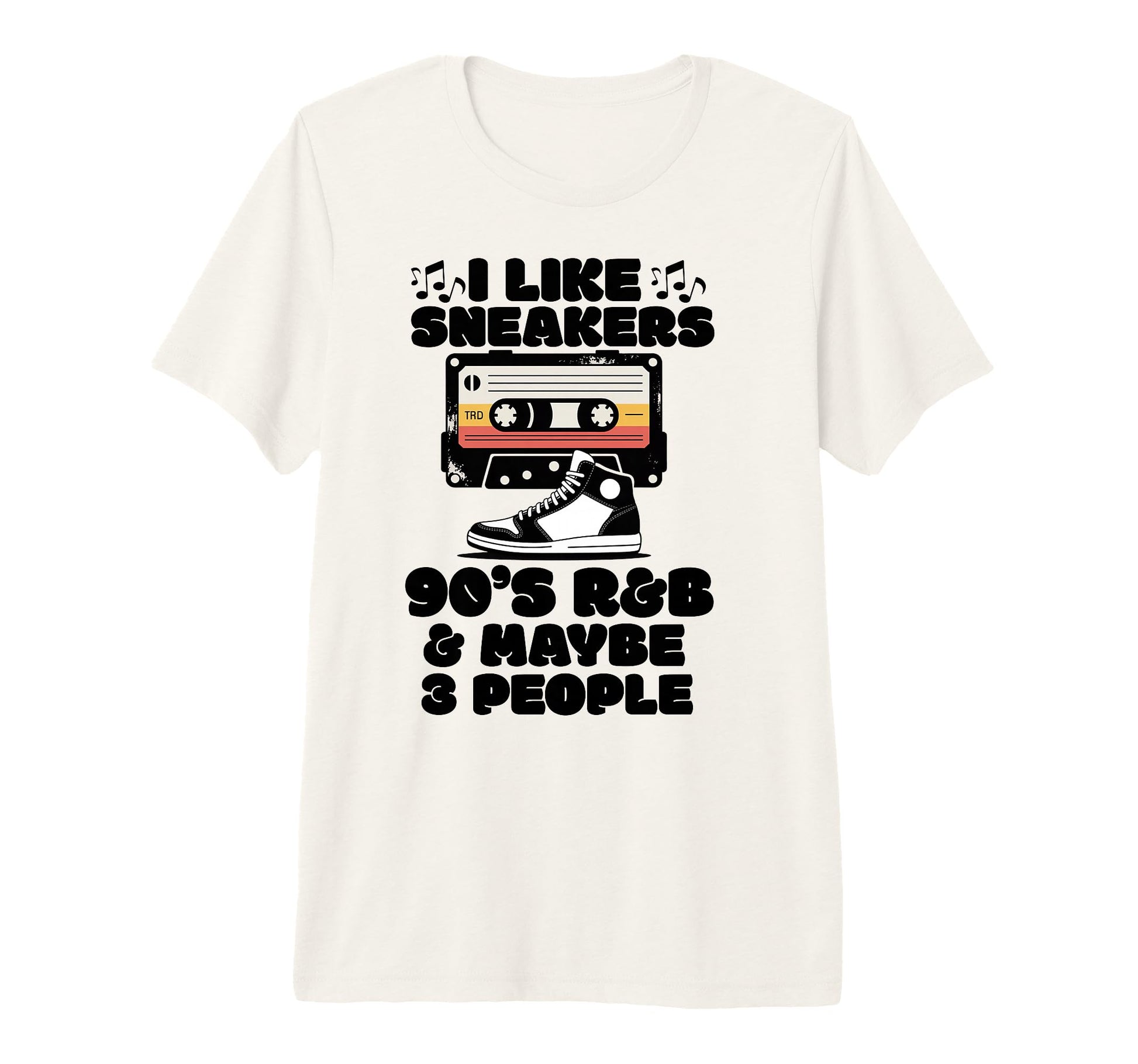 I Like Sneakers 90S R B And Like 3 T-Shirt - Graphic Print for Adults - T-Shirt, Sweatshirt, Hoodie