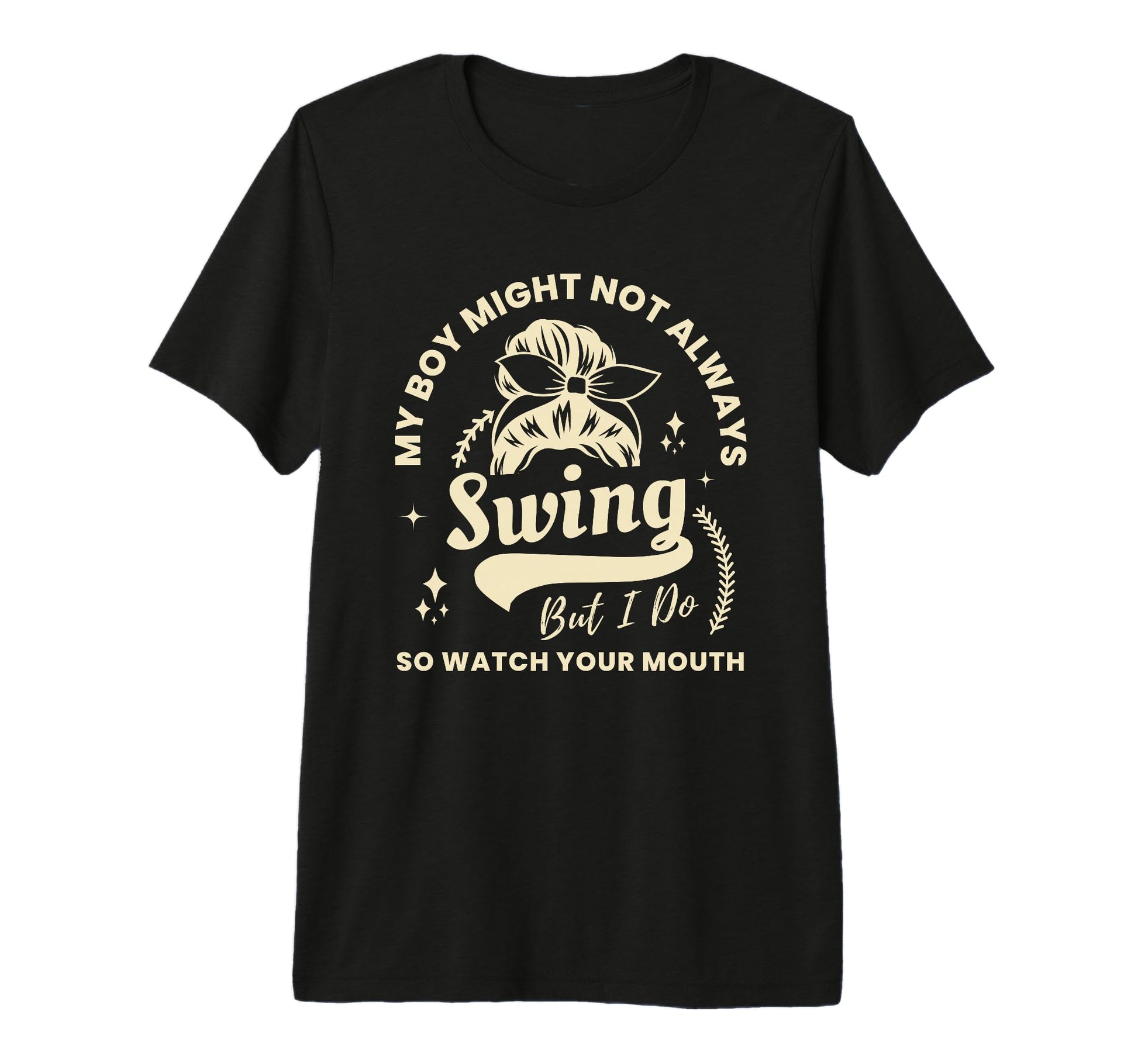 My Might Not Always Swing But I T-Shirt - Casual Everyday Wear for Adults - T-Shirt, Sweatshirt, Hoodie