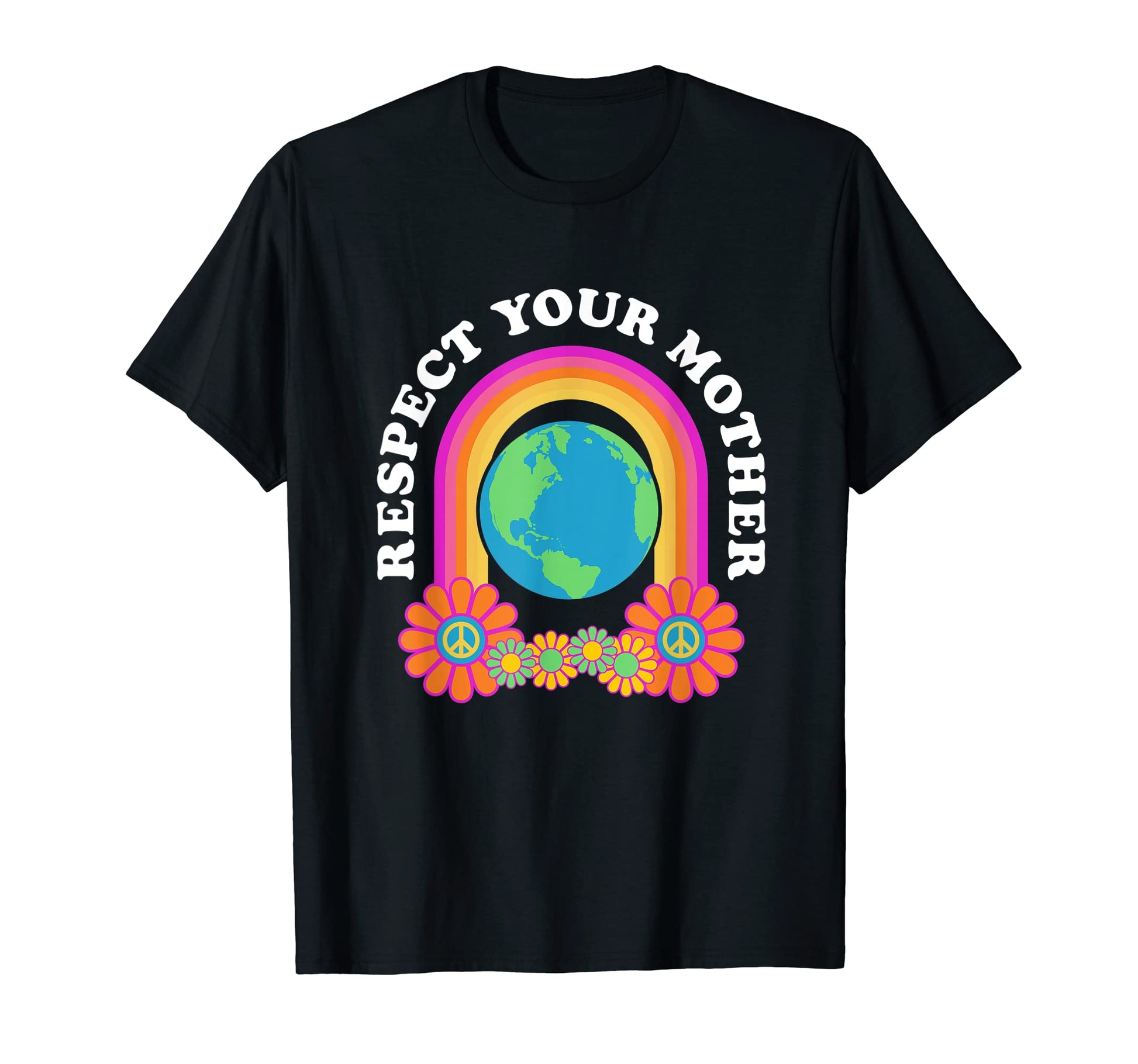 Respect Your Mother Earth Peace T-Shirt - Aesthetic Graphic for Adults - T-Shirt, Sweatshirt, Hoodie