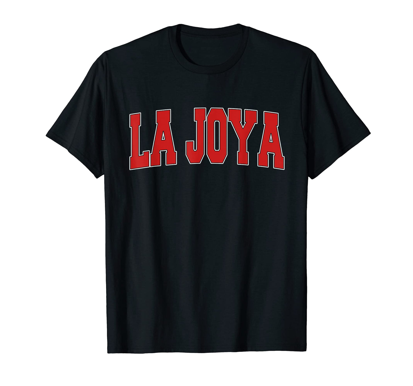 La Joya Tx Texas Varsity Usa Sports T-Shirt - Streetwear Style Men Women - T-Shirt, Sweatshirt, Hoodie