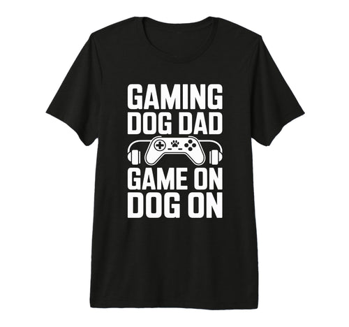 Gaming Dog Dad Game Dog Gamer T-Shirt - Streetwear Style Men Women - T-Shirt, Sweatshirt, Hoodie