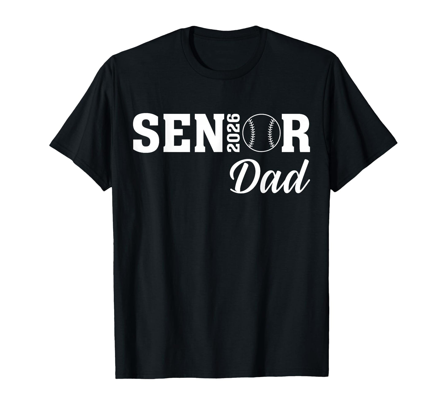 Senior Dad Baseball Class 2026 Proud T-Shirt - Novelty Apparel for Adults - T-Shirt, Sweatshirt, Hoodie