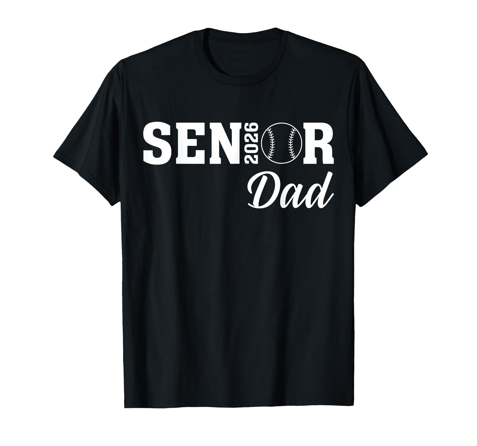 Senior Dad Baseball Class 2026 Proud T-Shirt - Novelty Apparel for Adults - T-Shirt, Sweatshirt, Hoodie