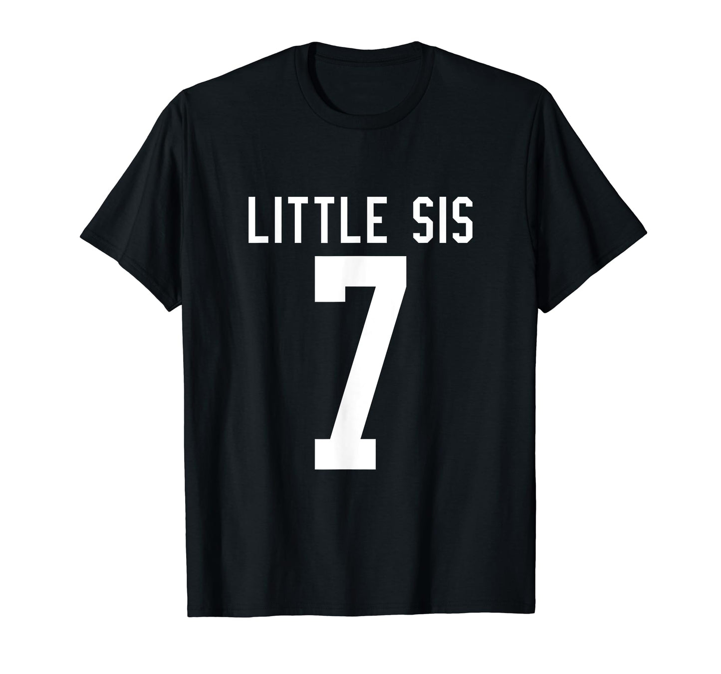 Number 7 Little Sis Biggest Fan T-Shirt - Trendy Graphic Men Women - T-Shirt, Sweatshirt, Hoodie