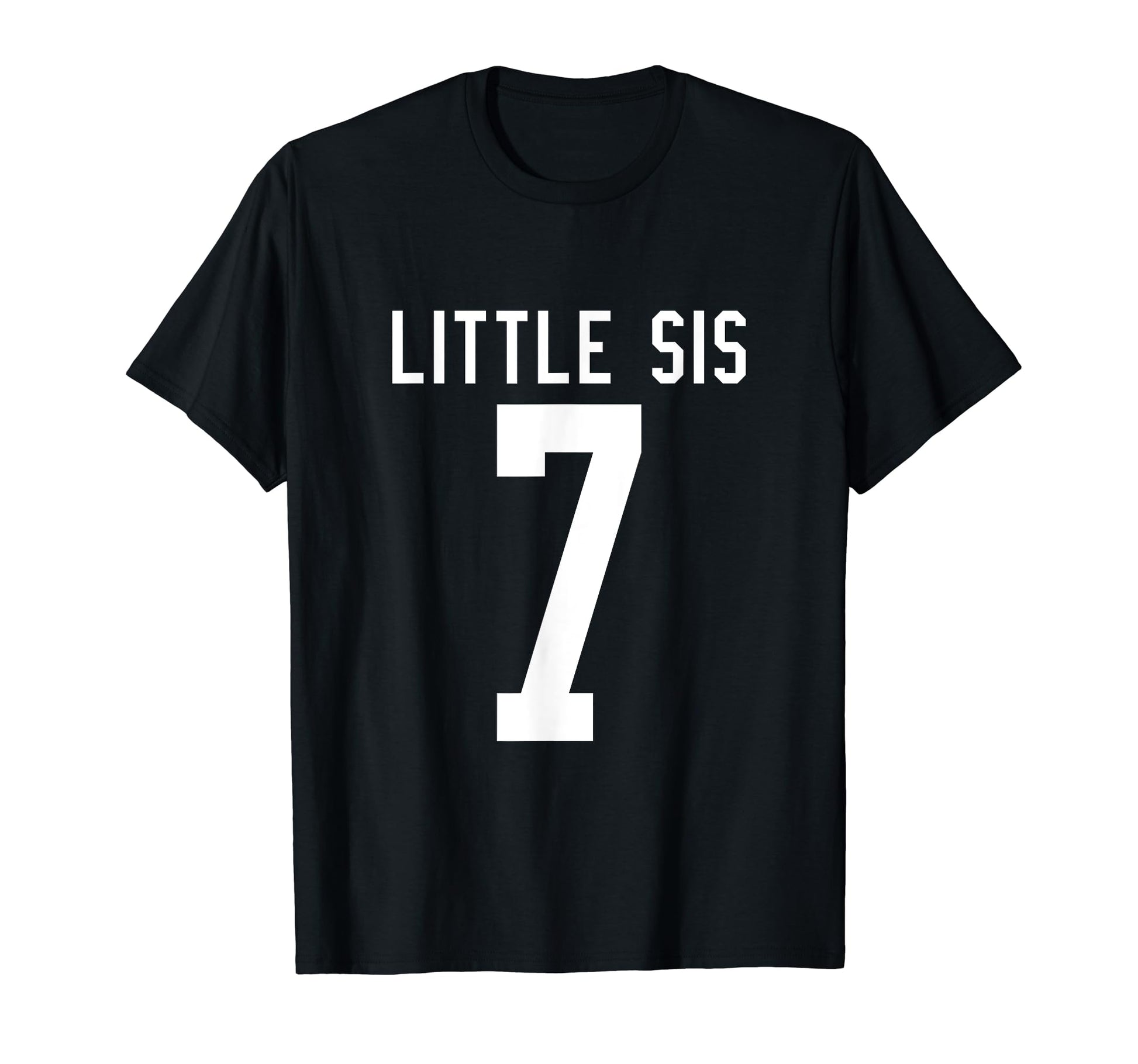 Number 7 Little Sis Biggest Fan T-Shirt - Trendy Graphic Men Women - T-Shirt, Sweatshirt, Hoodie