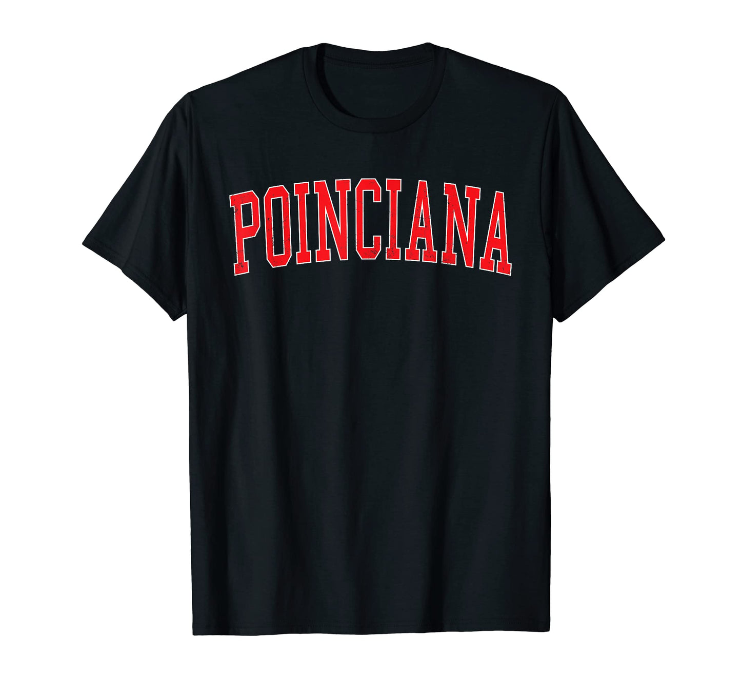 Poinciana Fl Varsity Red Text T-Shirt - Streetwear Style Unisex - T-Shirt, Sweatshirt, Hoodie