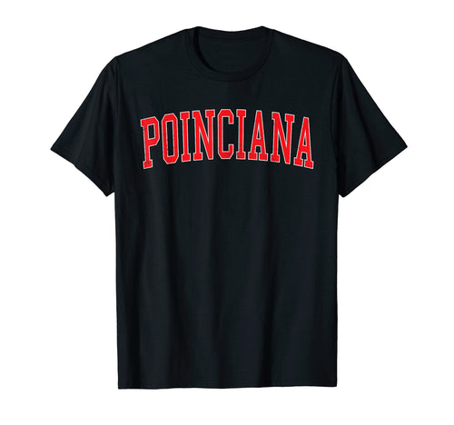 Poinciana Fl Varsity Red Text T-Shirt - Streetwear Style Unisex - T-Shirt, Sweatshirt, Hoodie