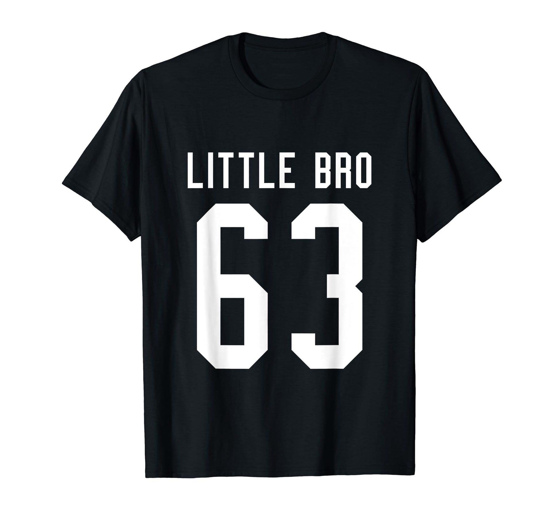 Number 63 Little Bro Biggest Fan T-Shirt - Streetwear Style Unisex - T-Shirt, Sweatshirt, Hoodie