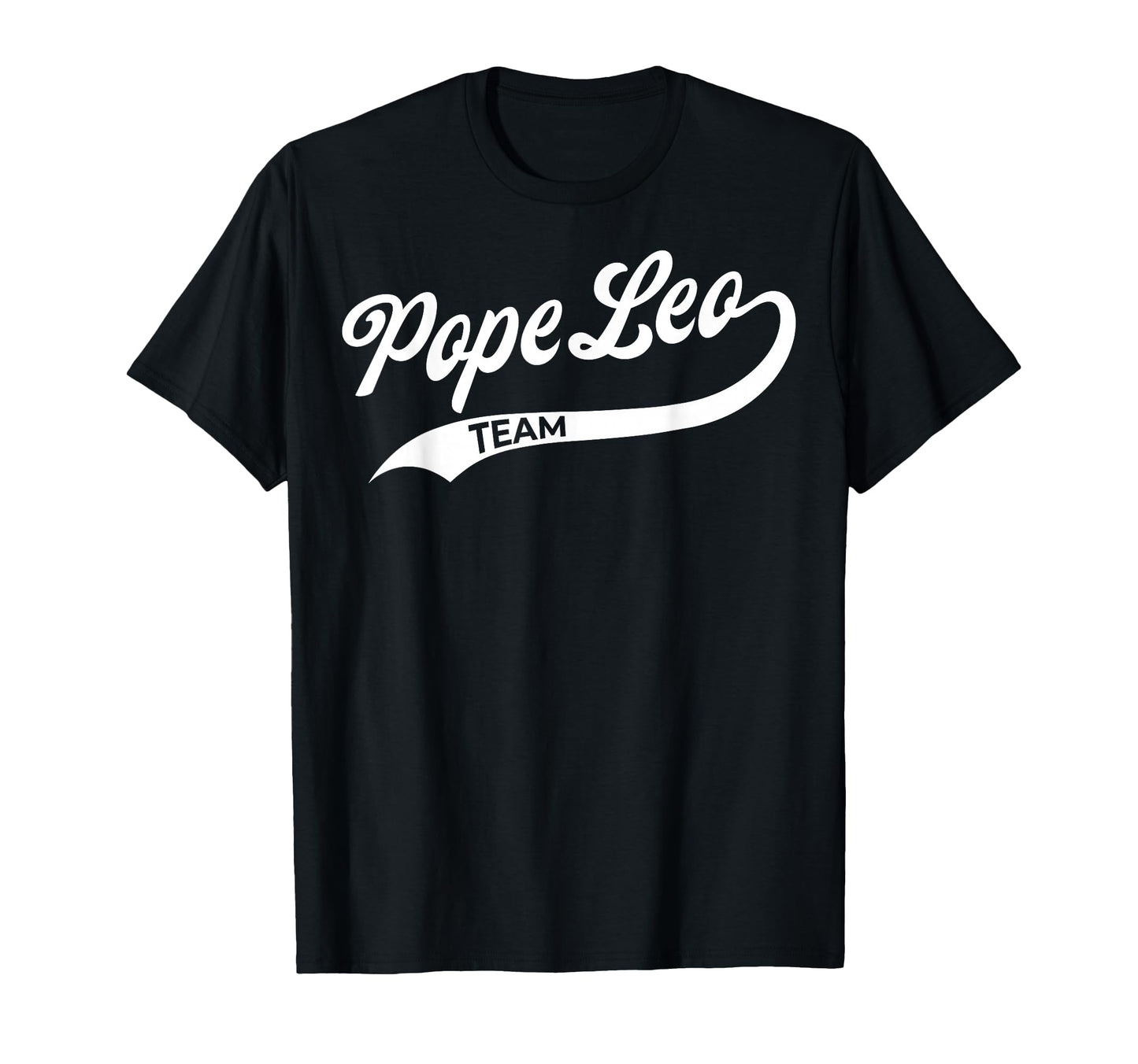 Team Pope Leo Xiv Script T-Shirt - Aesthetic Graphic for Adults - T-Shirt, Sweatshirt, Hoodie