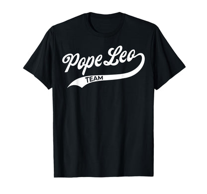 Team Pope Leo Xiv Script T-Shirt - Aesthetic Graphic for Adults - T-Shirt, Sweatshirt, Hoodie