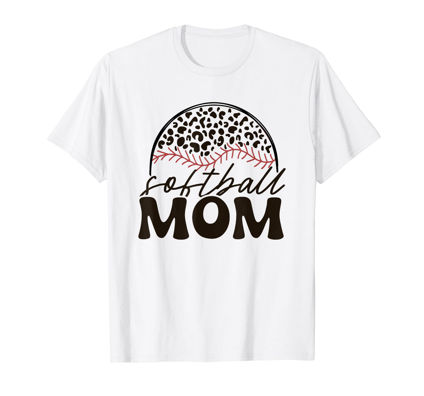 Softball Mom Parent Support Mother T-Shirt - Streetwear Style for Adults - T-Shirt, Sweatshirt, Hoodie