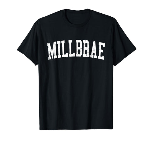 Millbrae Ca Distressed White Varsity T-Shirt - Novelty Apparel for Adults - T-Shirt, Sweatshirt, Hoodie