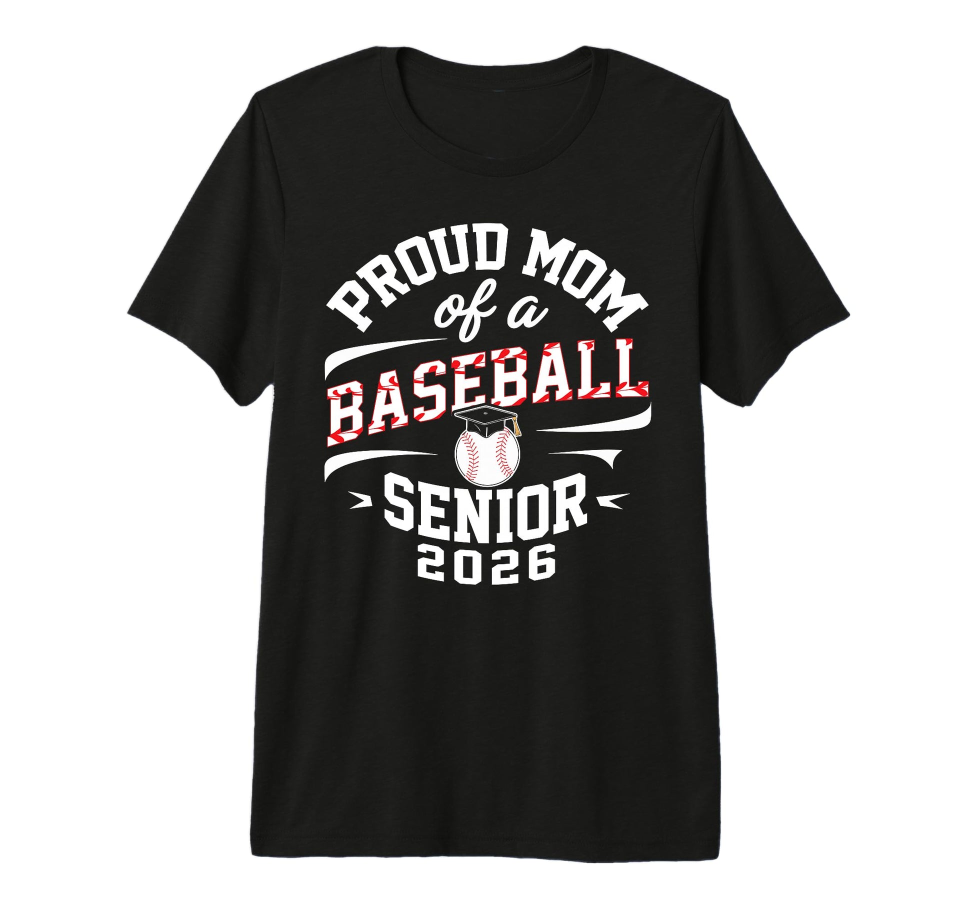 Proud Mom 2026 Baseball Senior T-Shirt - Fun Novelty Design for Adults - T-Shirt, Sweatshirt, Hoodie