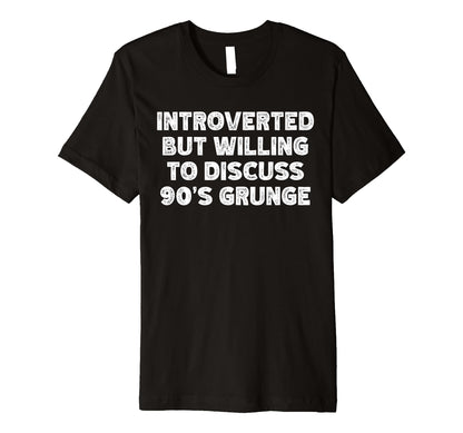 Introverted But Willing To Discuss T-Shirt - Custom Art Print Men Women - T-Shirt, Sweatshirt, Hoodie
