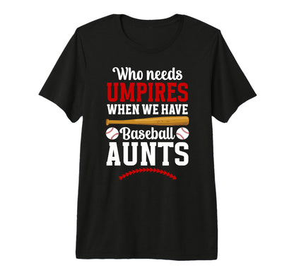 Funny Baseball Aunt Baseball Player T-Shirt - Graphic Print Men Women - T-Shirt, Sweatshirt, Hoodie
