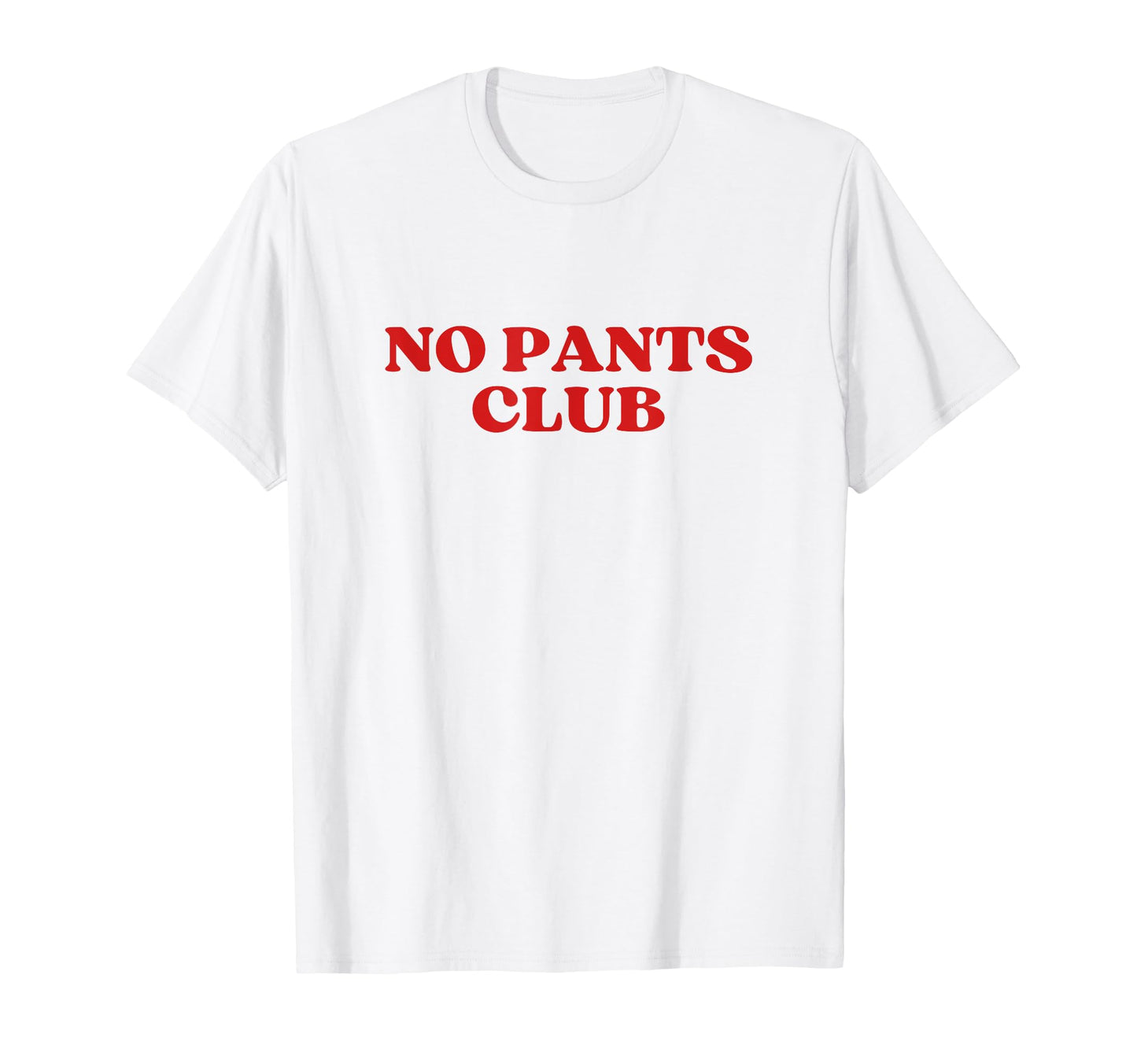 No Pants Club Y2K Aesthetic T-Shirt - Graphic Print for Adults - T-Shirt, Sweatshirt, Hoodie