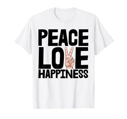 Peace Love Happiness Funny Hand T-Shirt - Custom Art Print for Adults - T-Shirt, Sweatshirt, Hoodie