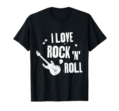 I Love Rock And Roll T-Shirt - Streetwear Style Unisex - T-Shirt, Sweatshirt, Hoodie