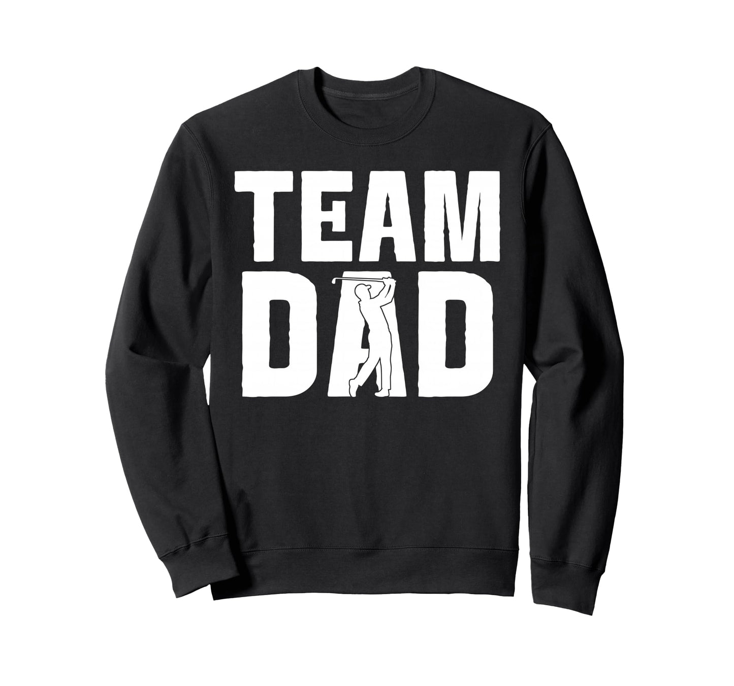 Golf Dad Proud Game Day Sports Sweatshirt - Custom Art Print Men Women - T-Shirt, Sweatshirt, Hoodie