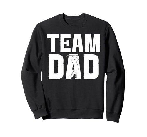 Golf Dad Proud Game Day Sports Sweatshirt - Custom Art Print Men Women - T-Shirt, Sweatshirt, Hoodie