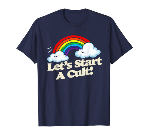 Lets Start Cult Funny Rainbow Joke 1980S T-Shirt - Unique Graphic Unisex - T-Shirt, Sweatshirt, Hoodie