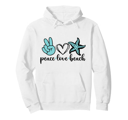 Peace Love Beach Hoodie - Trendy Graphic Men Women - T-Shirt, Sweatshirt, Hoodie