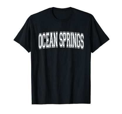 Ocean Springs Ms Mississippi Usa Sport T-Shirt - Graphic Print Men Women - T-Shirt, Sweatshirt, Hoodie
