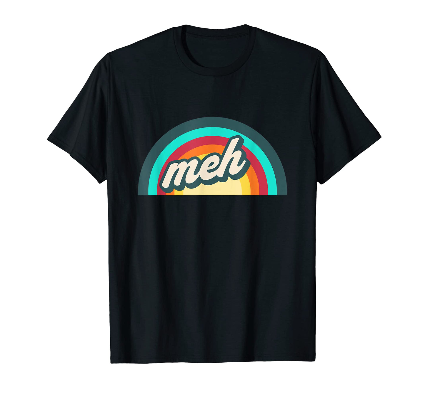 Indifference Rainbow Meh T-Shirt - Unique Graphic for Adults - T-Shirt, Sweatshirt, Hoodie