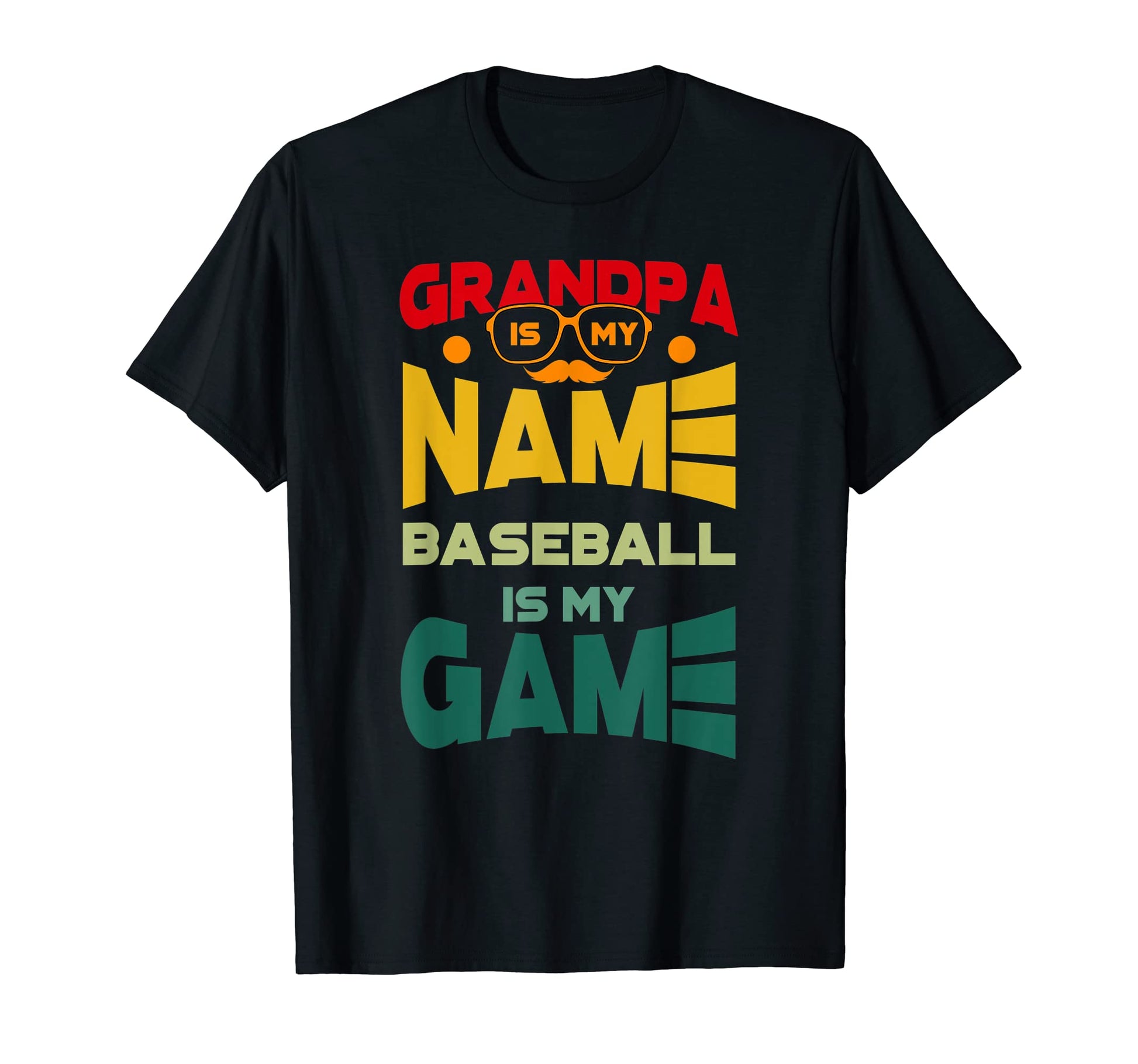 Grandpa Is My Name Baseball Is My Game T-Shirt - Minimalist Print Unisex - T-Shirt, Sweatshirt, Hoodie