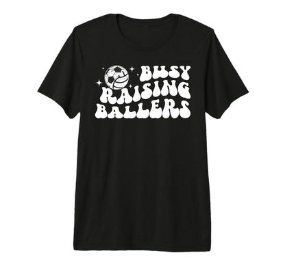 Busy Raising Ballers Volleyball T-Shirt - Novelty Apparel for Adults - T-Shirt, Sweatshirt, Hoodie