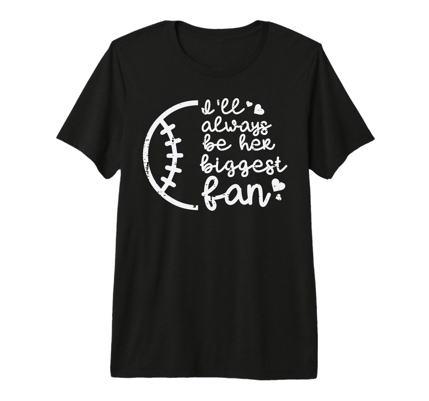 Always Be Her Biggest Fan Baseball T-Shirt - Novelty Apparel for Adults - T-Shirt, Sweatshirt, Hoodie