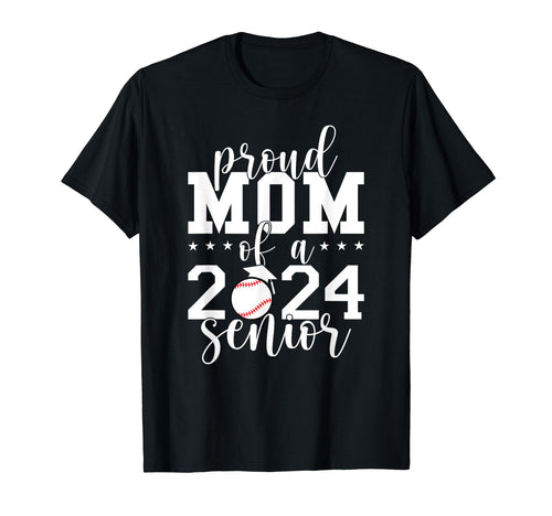 Proud Mom 2024 Senior Baseball Cap And T-Shirt - Novelty Apparel Men Women - T-Shirt, Sweatshirt, Hoodie