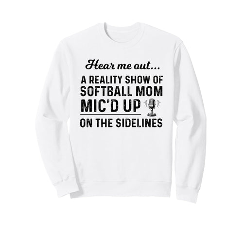 Hear Me Out Reality Show Softball Sweatshirt - Custom Art Print for Adults - T-Shirt, Sweatshirt, Hoodie