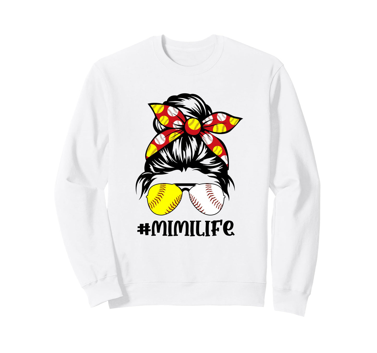Messy Bun Mimi Life Softball Sweatshirt - Unique Graphic Men Women - T-Shirt, Sweatshirt, Hoodie