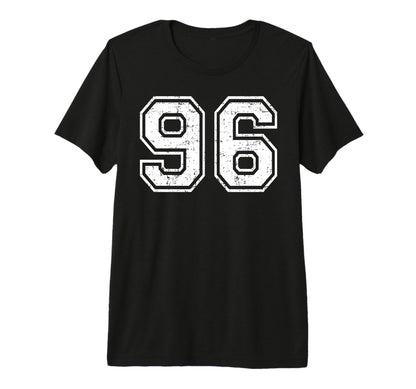 96 Number Ninety Six Team Sports Grunge T-Shirt - Novelty Apparel Unisex - T-Shirt, Sweatshirt, Hoodie