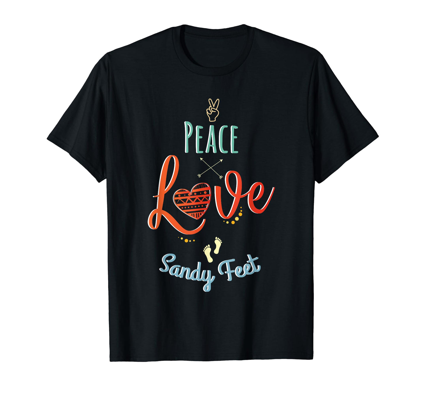 Peace Love Sandy Feet T-Shirt - Custom Art Print for Adults - T-Shirt, Sweatshirt, Hoodie