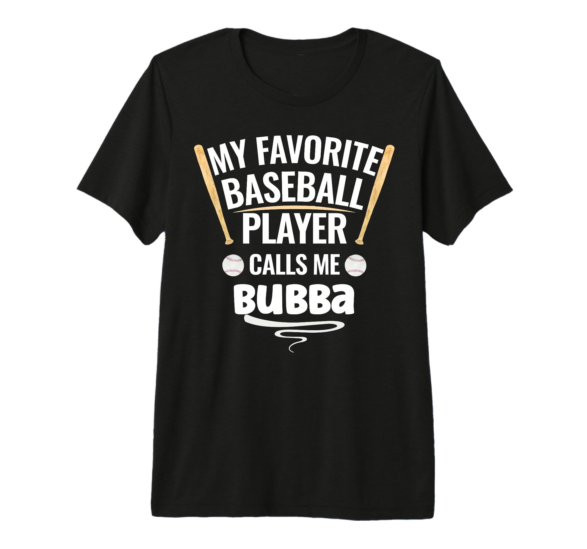 My Favorite Baseball Player Calls Me T-Shirt - Fun Novelty Design Unisex - T-Shirt, Sweatshirt, Hoodie