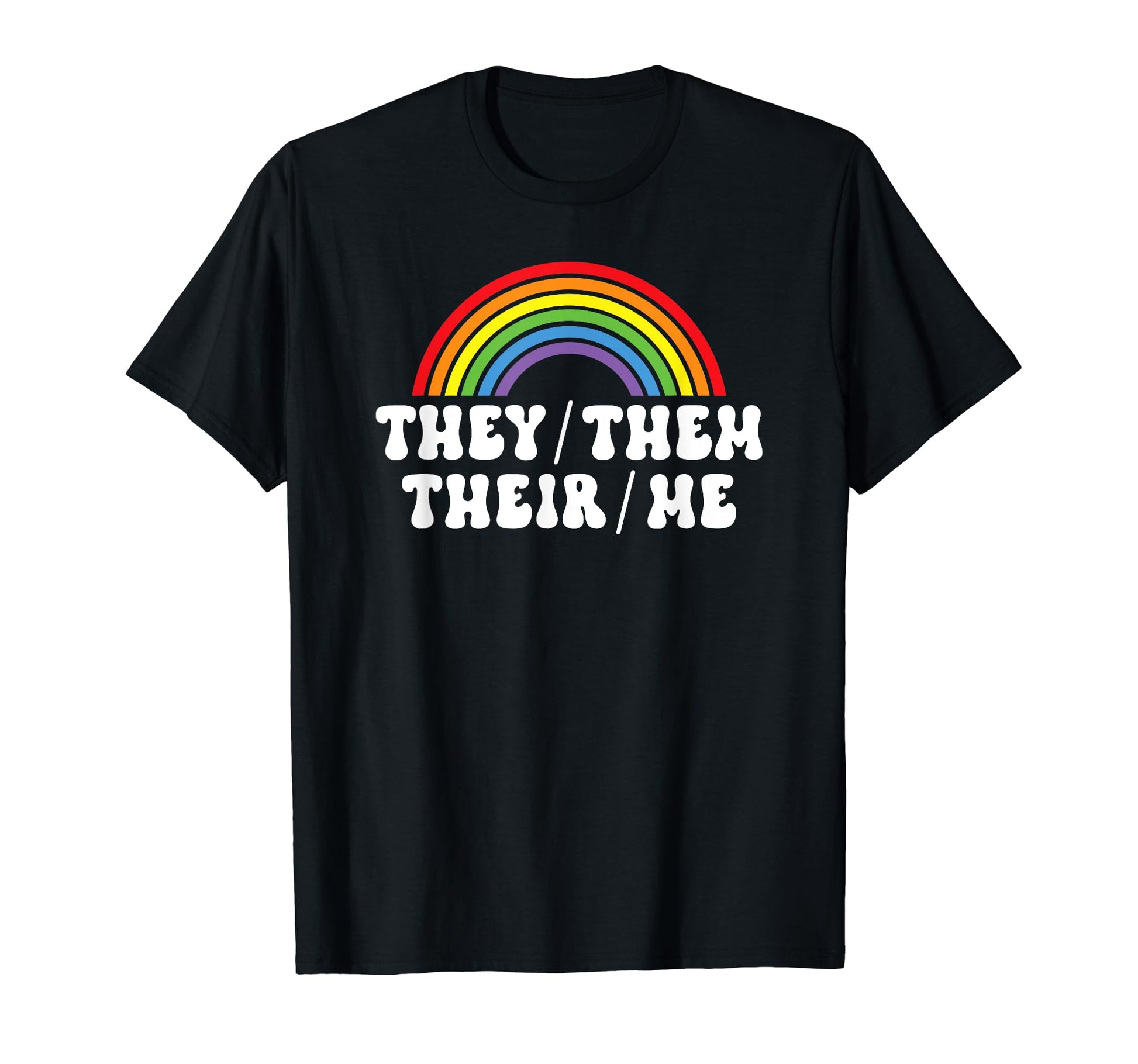 They Them Their Non Binary Pronouns T-Shirt - Graphic Print Men Women - T-Shirt, Sweatshirt, Hoodie