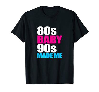 80S 90S Made Me Old School Hip Hop T-Shirt - Streetwear Style for Adults - T-Shirt, Sweatshirt, Hoodie